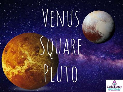 These planetary forces rule particular areas of life but tend to be at different positions depending on when a person was born. . Venus square pluto transit lindaland